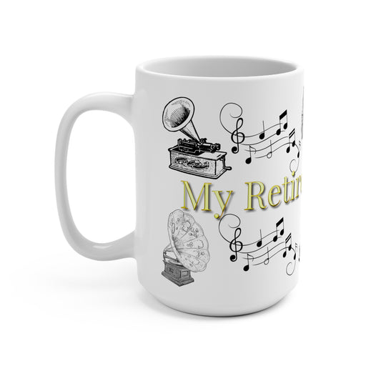 "My Retirement Fund" - Mug 15oz